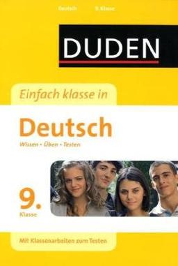 Duden Einfach Klasse in Deutsch. 9 Klasse: Wissen - Üben - Testen