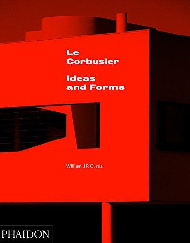 Le Corbusier Ideas & Forms: (New Edition)