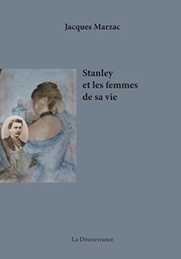 Stanley et les femmes de sa vie