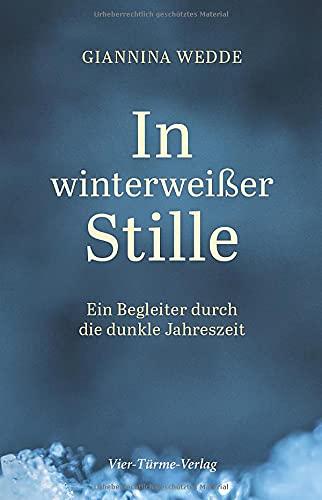 In winterweißer Stille: Ein Begleiter durch die dunkle Jahreszeit