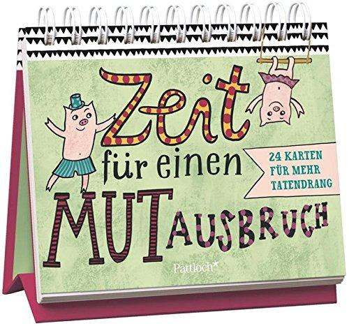 Zeit für einen Mutausbruch: 24 Karten für mehr Tatendrang