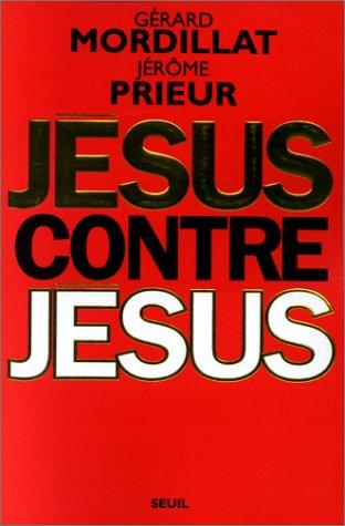 Jésus contre Jésus