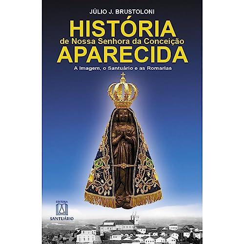 História de Nossa Senhora da Conceição Aparecida