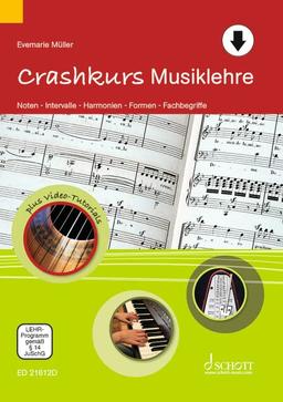 Crashkurs Musiklehre: Noten - Intervalle - Harmonien - Formen - Fachbegriffe (Crashkurse)