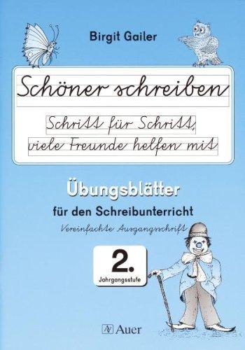 Schöner schreiben Schritt für Schritt, viele Freunde helfen mit. Vereinfachte Ausgangsschrift 2. Jahrgangsstufe + DIN A5 Übungsheft: Übungsblätter für den Schreibunterricht