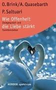 Wie Offenheit die Liebe stärkt. Zwiegespräch und Familienstellen.