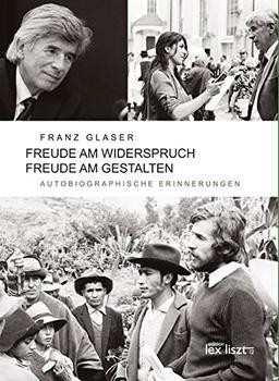 Freude am Widerspruch - Freude am Gestalten: Autobiographische Erinnerungen