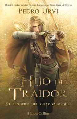 El Hijo del Traidor: (El Sendero del Guardabosques, Libro 1) (HarperKids)