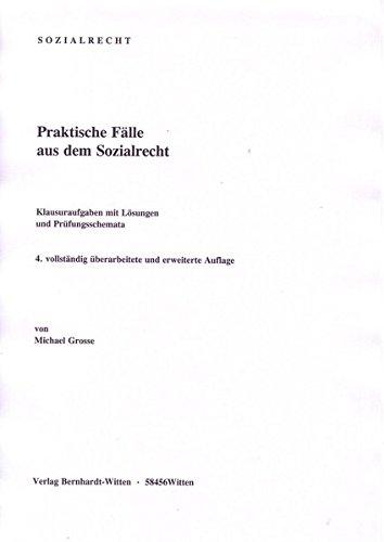 Praktische Fälle aus dem Sozialrecht: (Keine Auslieferung über den Buchhandel)