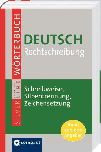 Großes Wörterbuch Deutsch Rechtschreibung: Schreibweise, Silbentrennung & Zeichensetzung nach den amtlichen Regeln. Rund 200.000 Angaben. Compact ... ... und Silbentrennung. Rund 200.000 Angaben