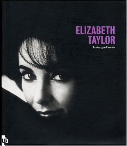 Elizabeth Taylor : les images d'une vie