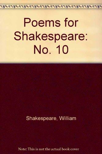 Poems for Shakespeare: No. 10