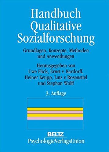 Handbuch Qualitative Sozialforschung: Grundlagen, Konzepte, Methoden und Anwendungen