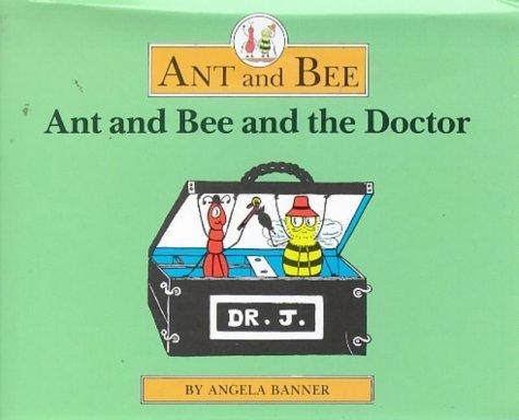 Ant and Bee and the Doctor