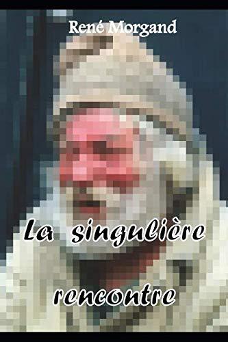 La singulière rencontre