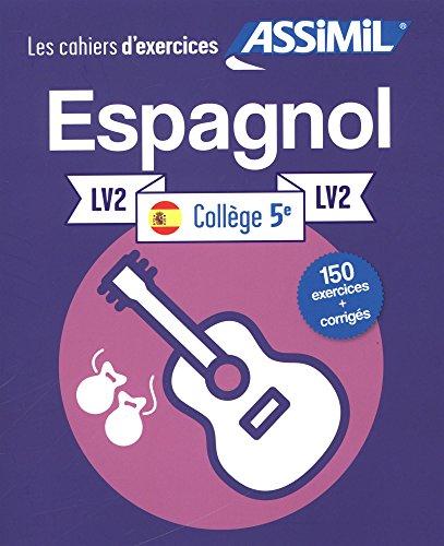 Espagnol collège 5e, LV2 : 150 exercices + corrigés