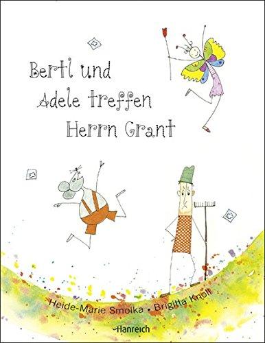 Bertl und Adele treffen Herrn Grant