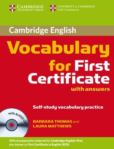 Cambridge Vocabulary for First Certificate: Edition with answers and Audio-CD