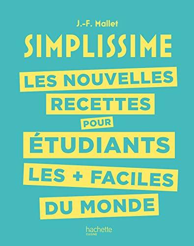 Simplissime : les nouvelles recettes pour étudiants les + faciles du monde