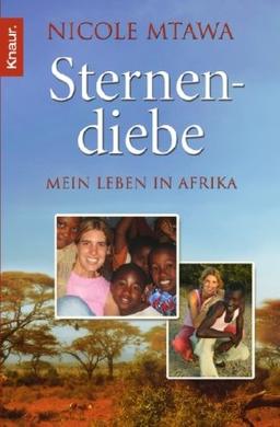 Sternendiebe: Mein Leben in Afrika