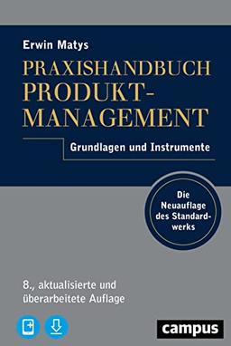 Praxishandbuch Produktmanagement: Grundlagen und Instrumente, plus E-Book inside (ePub, mobi oder pdf)