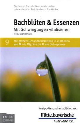 Bachblüten & Essenzen (Mittelbayerische Zeitung): Mit Schwingungen vitalisieren