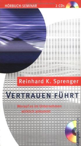 Vertrauen führt: Worauf es im Unternehmen wirklich ankommt