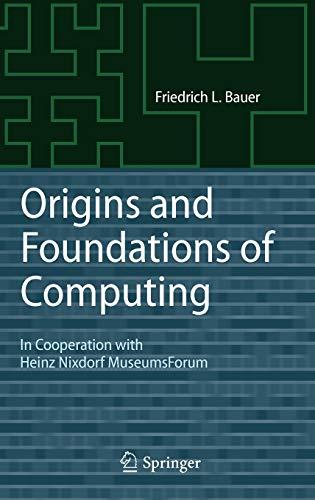 Origins and Foundations of Computing: In Cooperation with Heinz Nixdorf MuseumsForum