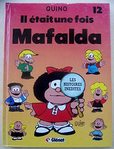 Mafalda, Tome 12 : Il était une fois Mafalda : Toute l'histoire de la création de Mafalda (Glen.Pop)