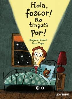 Hola foscor! No tinguis por! (ALBUMES ILUSTRADOS)