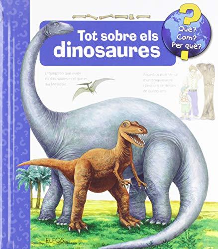 Què?... Tot sobre els dinosaures (2019) (Què? Com?...)