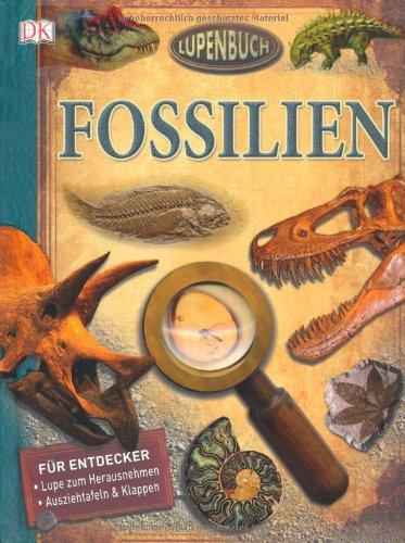 Lupenbuch: Fossilien