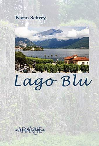 Lago Blu: Ein Krimi aus Piemont