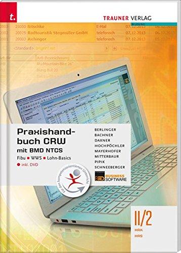 Praxishandbuch CRW mit BMD NTCS II/2 HAK/HAS inkl. DVD