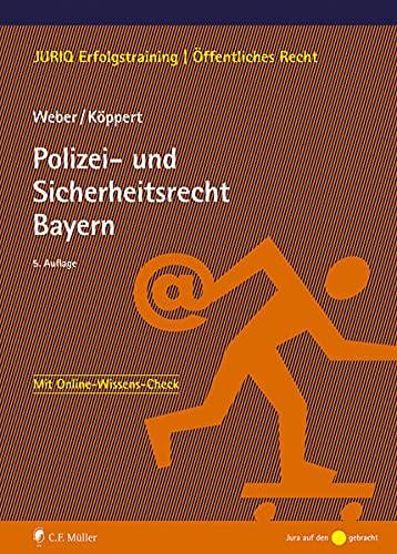 Polizei- und Sicherheitsrecht Bayern (JURIQ-Erfolgstraining)