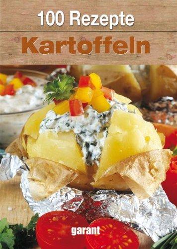 100 Rezepte Kartoffeln