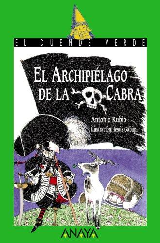 El Archipiélago de la Cabra (Literatura Infantil (6-11 Años) - El Duende Verde, Band 41)