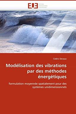 Modélisation des vibrations par des méthodes énergétiques