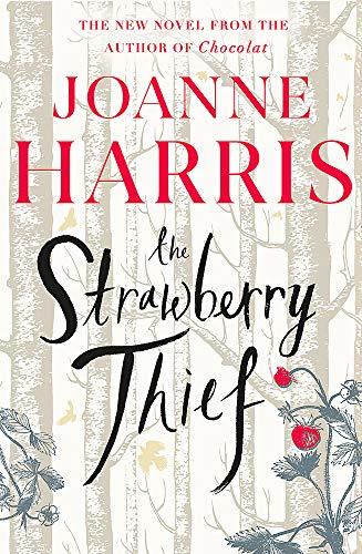 The Strawberry Thief: The Sunday Times bestselling novel from the author of Chocolat