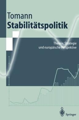 Stabilitätspolitik: "Theorie, Strategie Und Europäische Perspektive" (Springer-Lehrbuch)