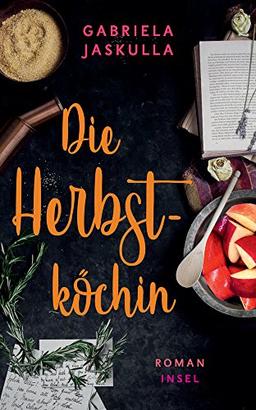 Die Herbstköchin: Roman (insel taschenbuch)