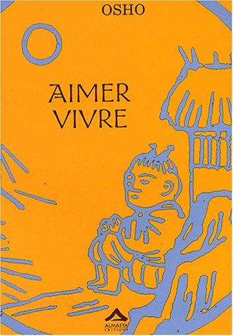 Aimer vivre