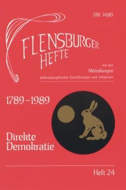 1789-1989. Direkte Demokratie. Mit den Mitteilungen anthroposophischer Einrichtungen und Initiativen.