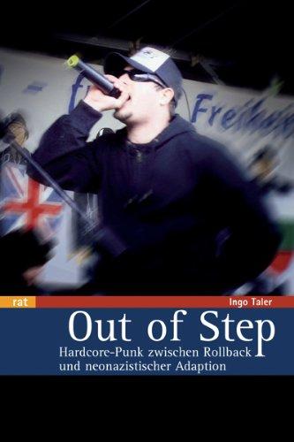 Out of Step: Hardcore-Punk zwischen Rollback und neonazistischer Adaption