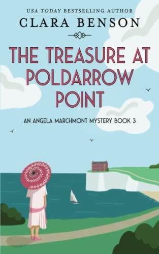 The Treasure at Poldarrow Point (An Angela Marchmont Mystery, Band 3)