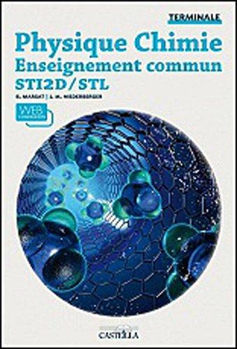 Physique chimie enseignement commun STI2D STL, terminale : livre de l'élève