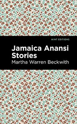 Jamaica Anansi Stories (Mint Editions―Tales From the Caribbean)