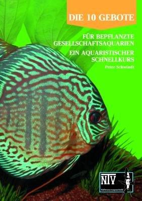 10 Gebote für bepflanzte Gesellschaftsaquarien: Ein Aquaristischer Schnellkurs