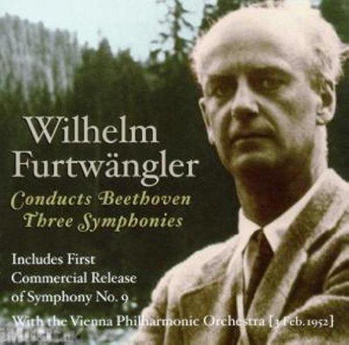 Wilhelm Furtwängler dirigiert Beethoven: Sinfonien Nr.1, 3, 9