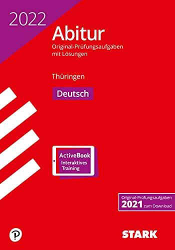 STARK Abiturprüfung Thüringen 2022 - Deutsch (STARK-Verlag - Abitur-Prüfungen)